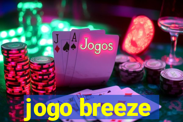 jogo breeze